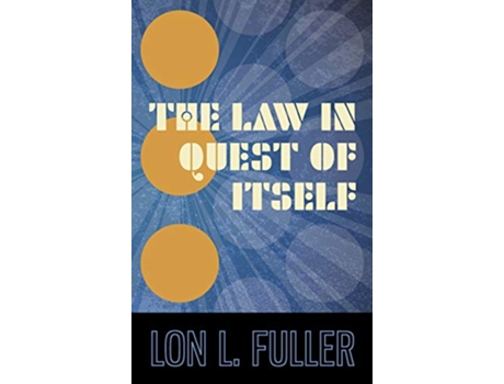 Livro Law in Quest of Itself de Lon L Fuller (Inglês - Capa Dura)