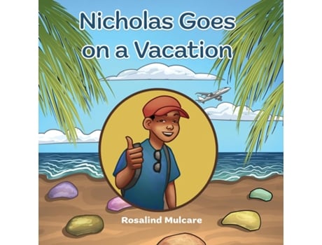 Livro Nicholas Goes on a Vacation de Rosalind Mulcare (Inglês)