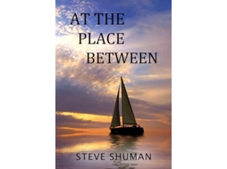 Livro At The Place Between de Steve Shuman (Inglês)