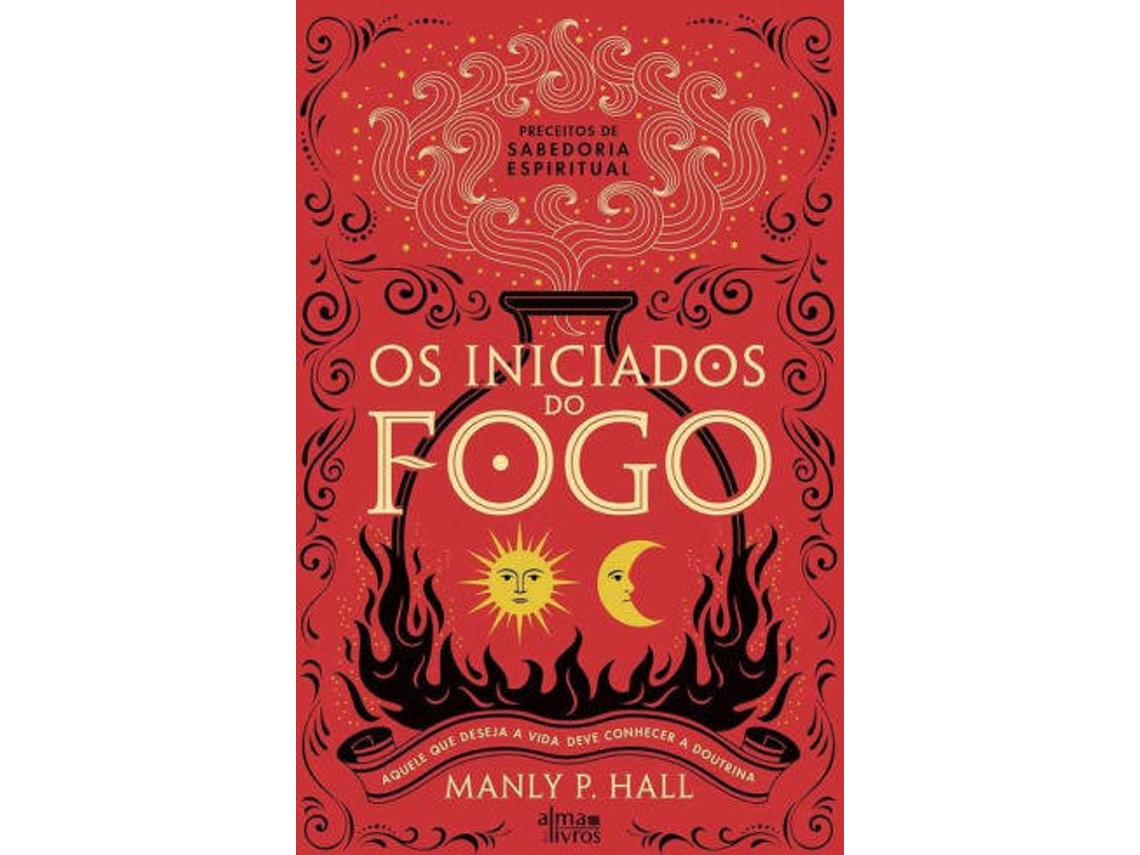 Livro Os Iniciados do Fogo de Manly P Hall (Português do Brasil)