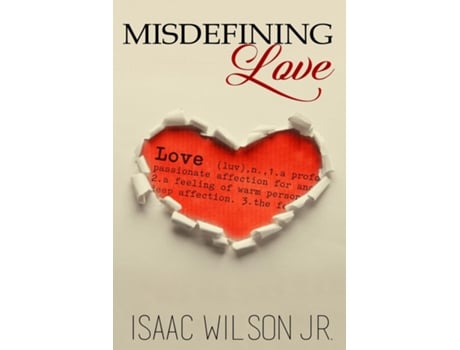 Livro Misdefining Love De Issac Wilson (inglês)