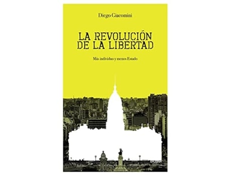 Livro La Revolución De La Libertad de Diego Giacomini (Espanhol)