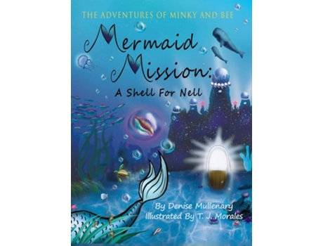 Livro Mermaid Mission A Shell For Nell De Denise Mullenary (inglês - Capa Dura)