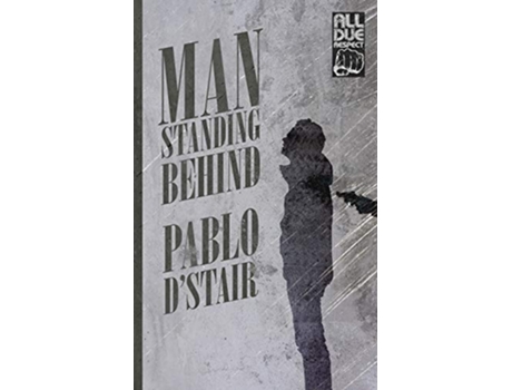 Livro Man Standing Behind De Pablo D'stair (inglês)