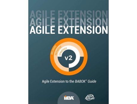 Livro Agile Extension To The Babok® Guide Version 2 De Iiba (inglês)