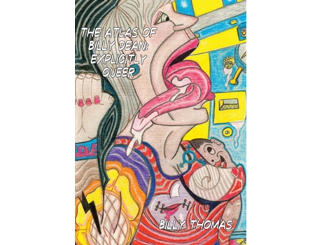 Livro The Atlas of Billy Dean Explicitly Queer de Billy Thomas (Inglês)