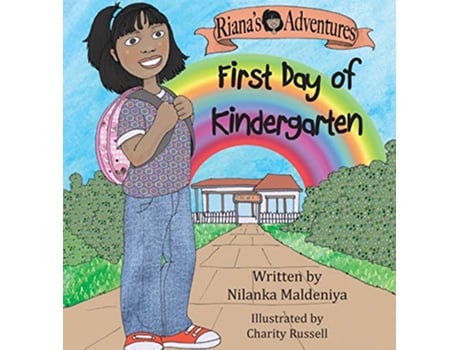 Livro Rianas Adventures First Day of Kindergarten de Nilanka Maldeniya (Inglês - Capa Dura)