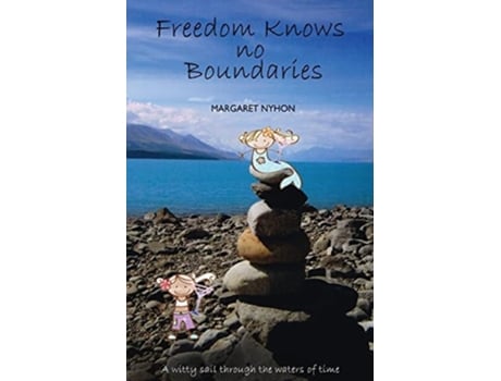 Livro Freedom Knows no Boundaries de Margaret Nyhon (Inglês)
