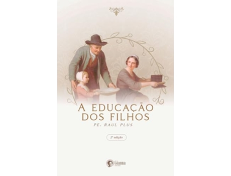 Livro A Educação Dos Filhos de Pe Raul Plus (Português)
