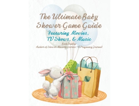 Livro The Ultimate Baby Shower Game Guide De Beth Dunlap (inglês)