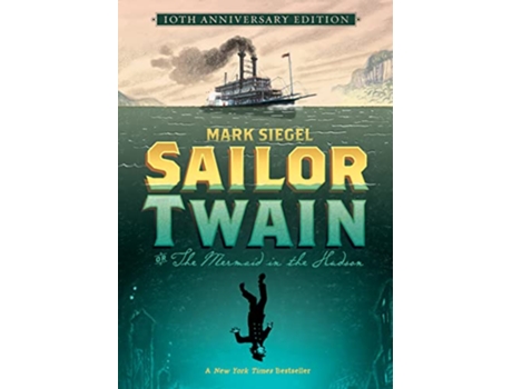 Livro Sailor Twain Or The Mermaid in the Hudson de Mark Siegel (Inglês - Capa Dura)