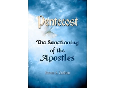 Livro Pentecost The Sanctioning of the Apostles de Steven A Carlson (Inglês)