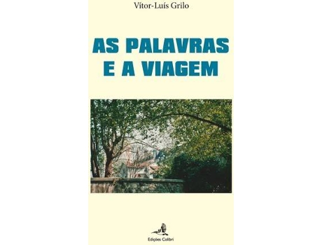 Livro As Palavras E A Viagem