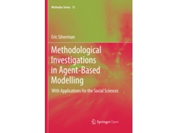 Livro Methodological Investigations in AgentBased Modelling With Applications for the Social Sciences Methodos Series 13 de Eric Silverman (Inglês)