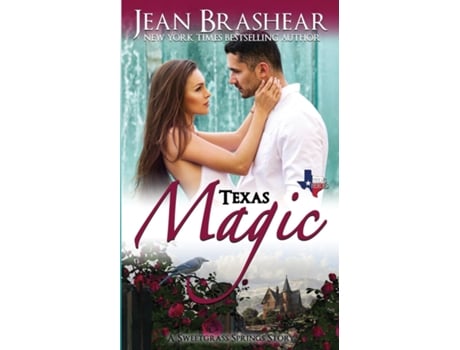 Livro Texas Magic A Sweetgrass Springs Story De Jean Brashear (inglês)