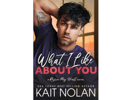 Livro What I Like About You De Kait Nolan (inglês)