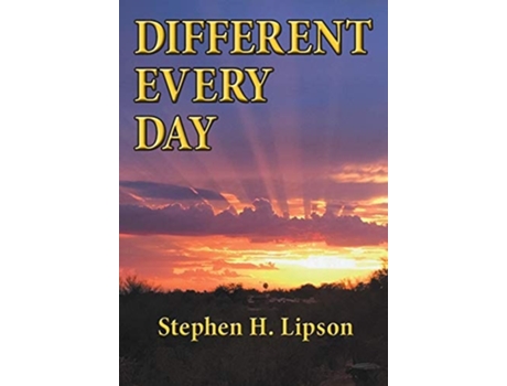 Livro Different Every Day De Stephen H Lipson (inglês)