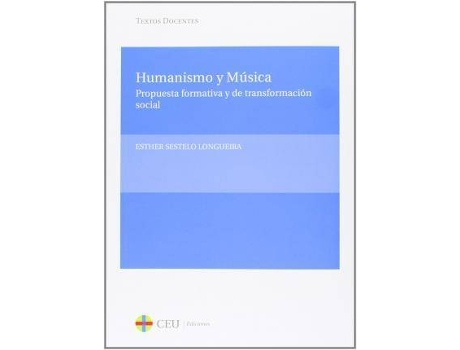 Livro Humanismo y música : propuesta formativa y de transformación social de Esther Sestelo Longueira (Espanhol)