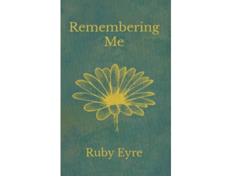 Livro Remembering Me de Eyre Ruby (Inglês)