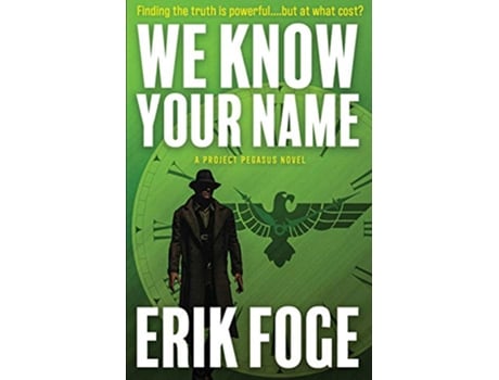 Livro We Know Your Name A Project Pegasus Novel de Erik Foge (Inglês)