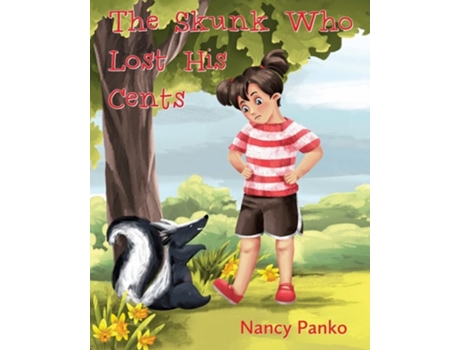 Livro The Skunk Who Lost His Cents de Nancy Panko (Inglês)