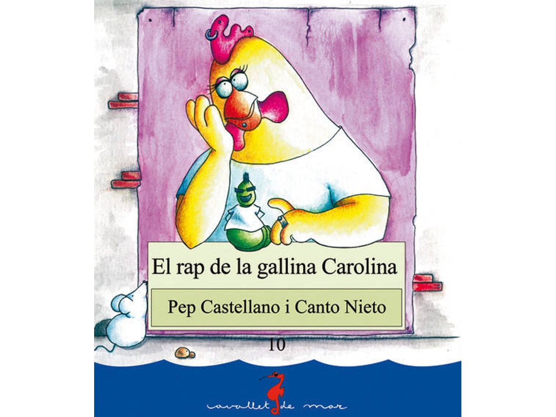 Livro El Rap De La Gallina Carolina de Canto Nieto e Pep Castellano