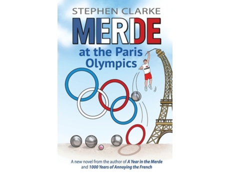 Livro Merde at the Paris Olympics de Stephen Clarke (Inglês)