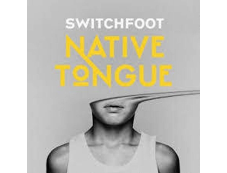 CD Switchfoot - Native Tongue (1 CD)