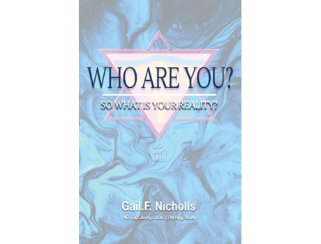 Livro WHO ARE YOU? So What is Your Reality? de Gail F Nicholls (Inglês)