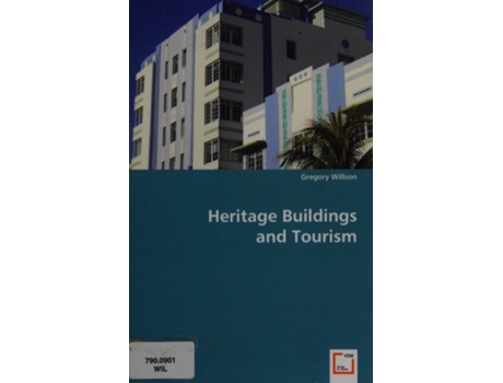 Livro Heritage Buildings  and Tourism de Gregory Willson (Inglês)