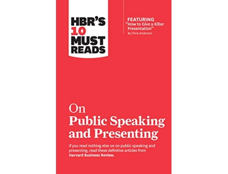 Livro HBRs 10 Must Reads on Public Speaking and Presenting de Harvard Business Review, Chris Anderson et al. (Inglês)