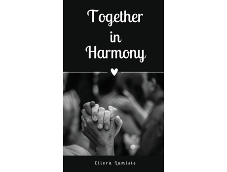 Livro Together in Harmony de Eliora Lumiste (Inglês)