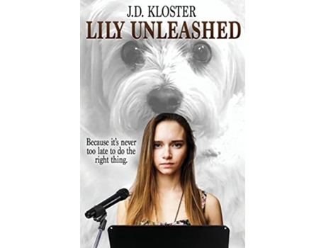 Livro Lily Unleashed de Jd Kloster (Inglês)