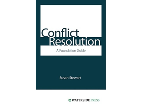 Livro Conflict Resolution A Foundation Guide de Susan Stewart James Stewart (Inglês)