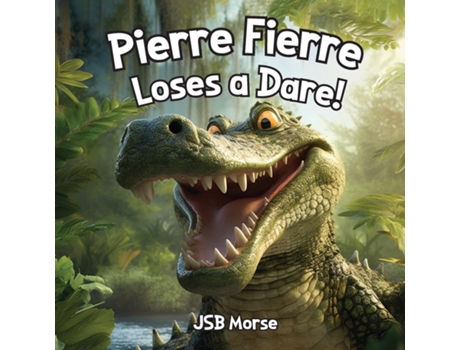 Livro Pierre Fierre Loses a Dare! de JSB Morse (Inglês)