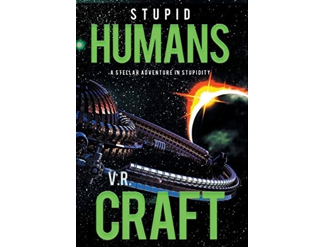 Livro Stupid Humans De Vr Craft (inglês - Capa Dura)