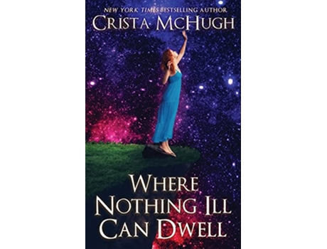 Livro Where Nothing Ill Can Dwell The Bard Nebula de Crista McHugh (Inglês)