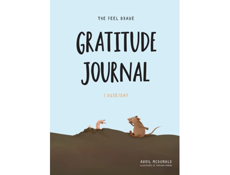 Livro The Feel Brave Gratitude Journal 1 Dose/Day de Avril McDonald (Inglês)