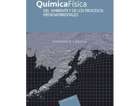 Livro Quimicafisica Del Ambiente Y De Los Procesos Medioambientales de Juan Figueruelo (Español)