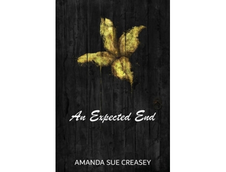 Livro An Expected End de Amanda Sue Creasey (Inglês)