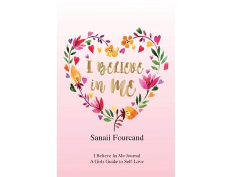 Livro I Believe In Me De Sanaii Fourcand (inglês)