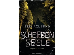 Livro Scherbenseele Psychothriller de Erik Axl Sund (Alemão)