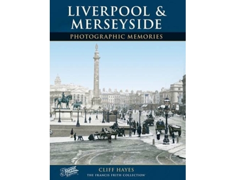 Livro Liverpool and Merseyside de Cliff Hayes (Inglês)