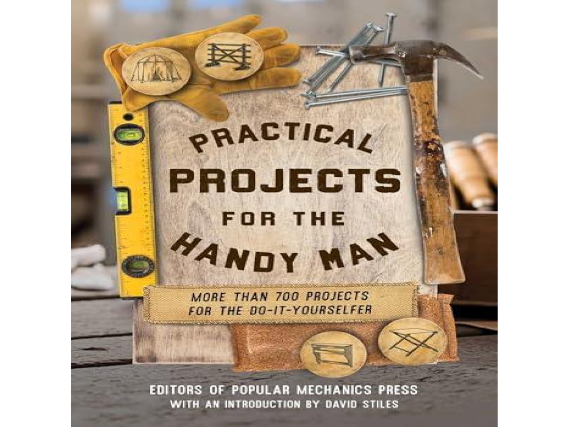Livro Practical Projects for the Handy Man More than 700 Projects for the Do-It-Yourselfer de Editors of Popular Mechanics Press (Inglês)