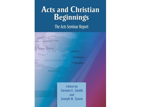 Livro Acts And Christian Beginnings De Joseph B Tyson Dennis E Smith (inglês)