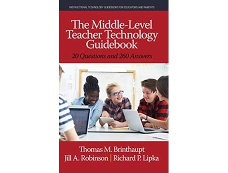 Livro MiddleLevel Teacher Technology Guidebook de Thomas M Brinthaupt, Jill A Robinson et al. (Inglês - Capa Dura)
