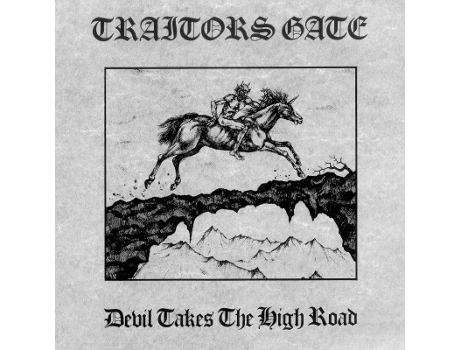 Vinil Traitors Gate - Devil Takes The High Road