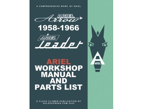 Livro ARIEL LEADER amp ARROW 1958-1966 FACTORY WORKSHOP MANUAL amp ILLUSTRATED PARTS LIST de Floyd Clymer (Inglês)