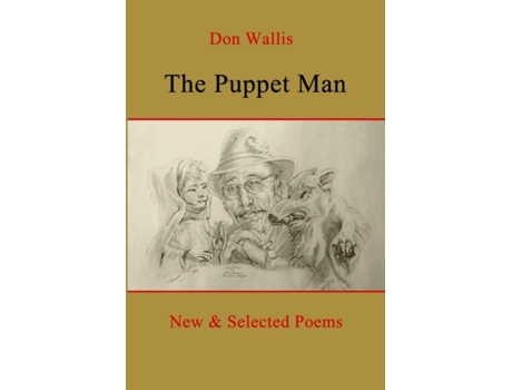Livro The Puppet Man: New & Selected Poems Don Wallis (Inglês)