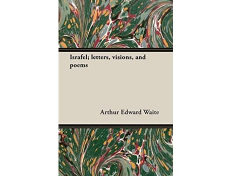 Livro Israfel Letters Visions and Poems de Arthur Edward Waite (Inglês)